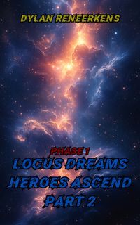 Locus dreams heroes ascend part 2